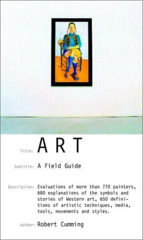 Art: A Field Guide by Robert Cumming