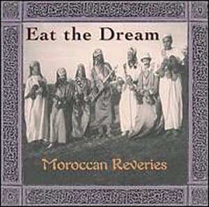 Eat the Dream-Moroccan Reverie [Audio CD] by null