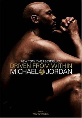 Driven from Within [Paperback] Michael Jordan by null