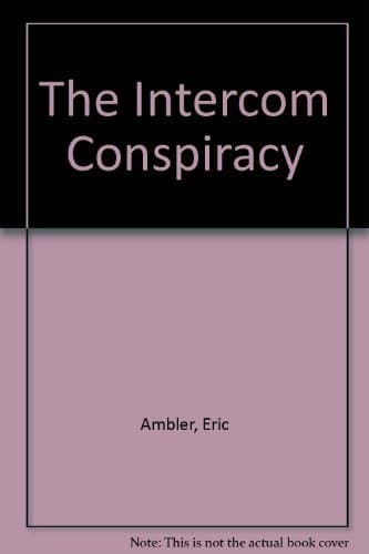 The Intercom Conspiracy Ambler, Eric by null
