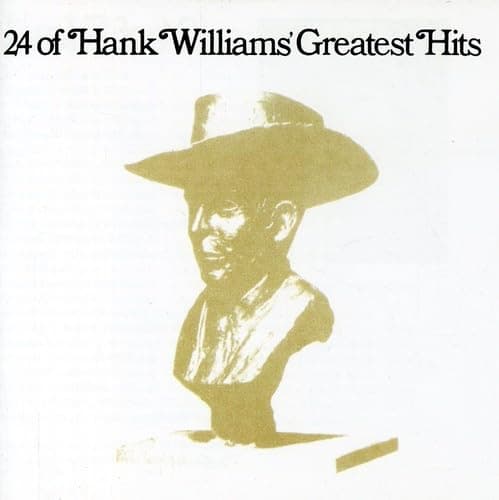 24 of Hank Williams' Greatest Hits [Audio CD] Hank Williams