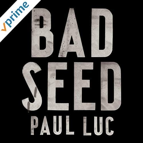 Bad Seed [Audio CD] Paul Luc by null