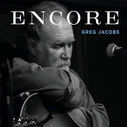 Encore [Audio CD] Greg Jacobs