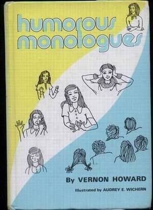Humorous Monologues Vernon Howard and Audrey E. Witchern by null