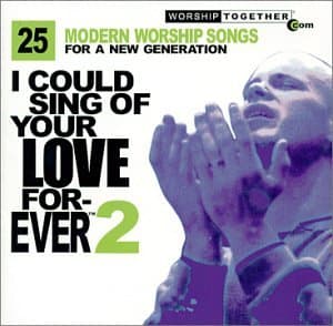 I Could Sing of Your Love Forever 2 [Audio CD] Various Artists by null
