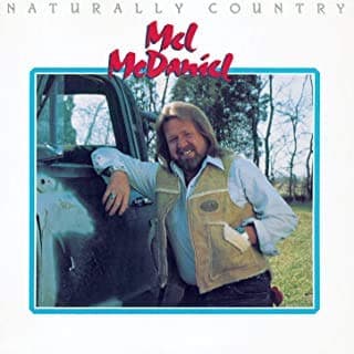 Naturally Country [Audio Cassette] Mel McDaniel by null