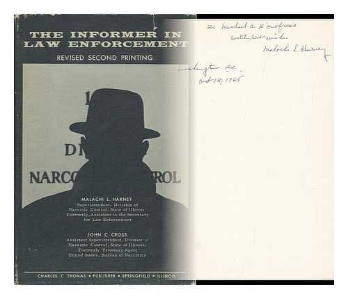 The informer in law by enforcement, Harney, Malachi L. John C. Cross