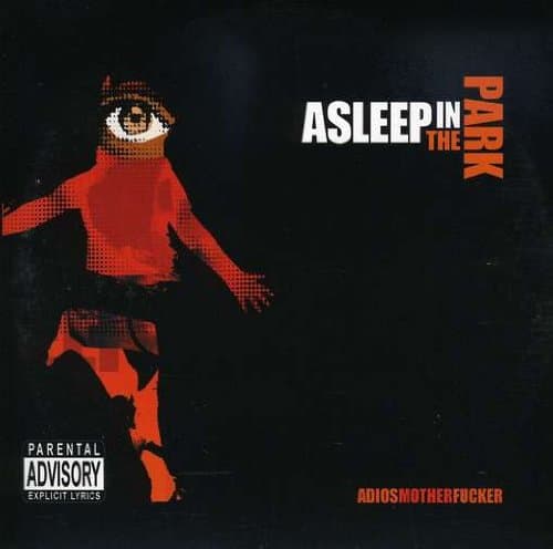Adios Mother Fucker [Audio CD] Asleep in the Park by null