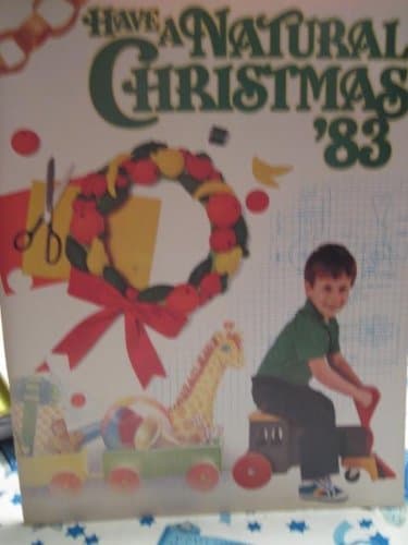 Have a Natural Christmas '83 [Paperback] Penny Mesk by null