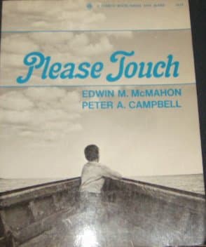 Please Touch [Paperback] McMahon, Edwin M.; Campbell, Peter A. by null