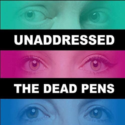 Unaddressed [Audio CD] Dead Pens by null
