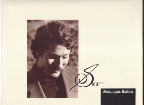 Souvenir . . . Dominique Barbier [Hardcover] Dominique Barbier and Ramona Kado-oka by null