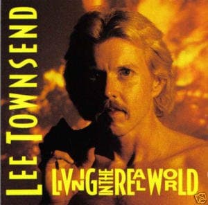 Living In The Real World [Audio CD] Lee Townsend by null