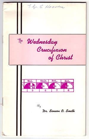 The Wednesday crucifixion of Christ Smith, Simeon O by null