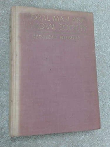 Moral Man and Immoral Society by Niebuhr, Reinhold