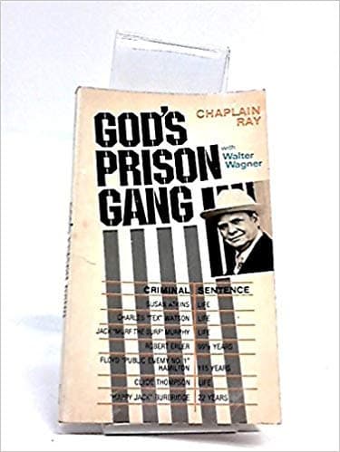 God's Prison Gang [Mass Market Paperback] Chaplain Ray by null