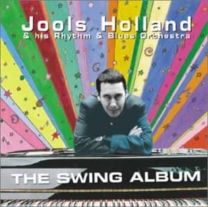 The Swing Album [Audio CD] Jools Holland & His Rhythm & Blues Orch.