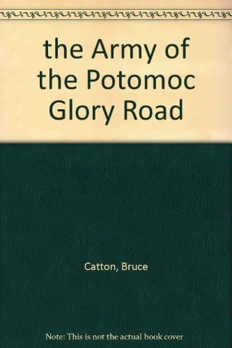 the Army of the Potomoc Glory Road [Hardcover] Catton, Bruce by null