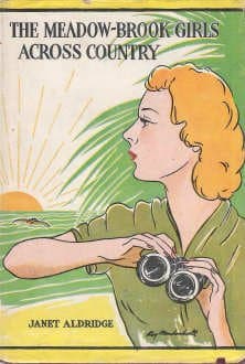 The Meadow Brook Girls Across Country [Hardcover] Janet Aldridge by null