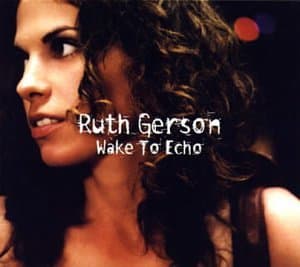 Wake to Echo [Audio CD] Gerson, Ruth by null