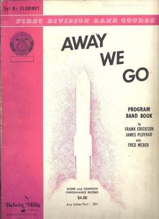 First Division Band Course Away We Go, a Program Band Book 1st Bb Clarinet. (1st) [Paperback] Frank Erickson by null