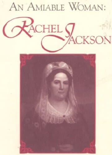 An Amiable Woman: Rachel Jackson [Paperback] Cruse, Katherine W. by null
