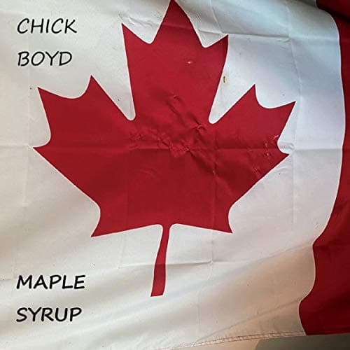 Maple Syrup [Audio CD] Chick Boyd by null
