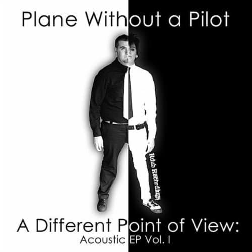 A Different Point of View: Acoustic EP Vol. I [Audio CD] Plane Without a Pilot by null