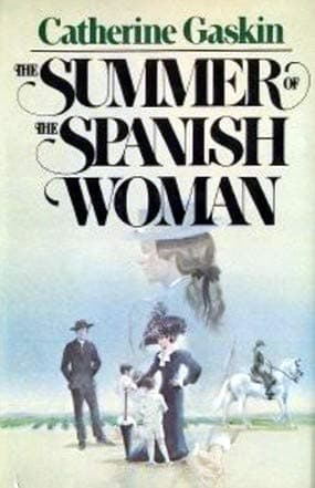 The Summer of the Spanish Women by Catherine Gaskin [Hardcover] by null