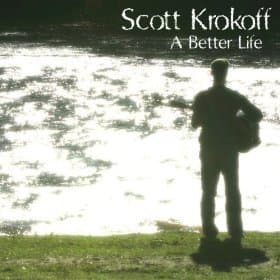 A Better Life [Audio CD] Scott Krokoff by null