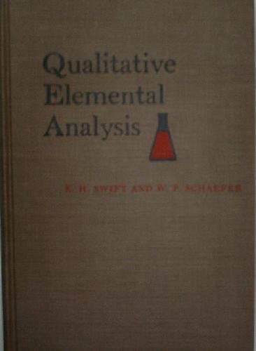 Qualitative Elemental Analysis [Hardcover] Swift, Ernest H & Schaefer, William P by null