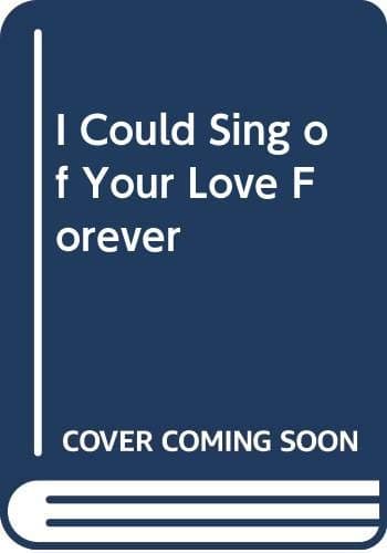 I Could Sing of Your Love Forever [Paperback] Worship Together by null
