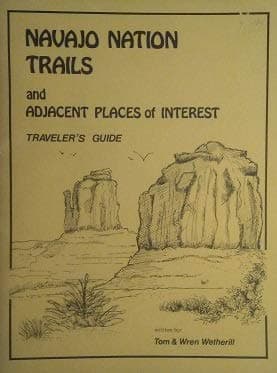Navajo Nation Trails and Adjacent Places of Interest Traveler's Guide [Paperback] Tom Wetherill by null