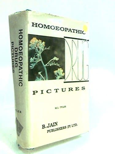 Homoeopathic Drug Pictures [Hardcover] tyler, ml by null