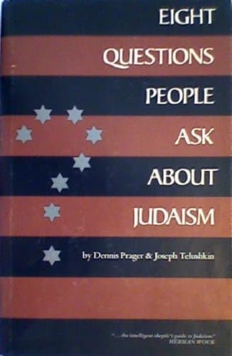 Eight Questions People Ask About Judaism [Hardcover] Prgaer, Dennis; Teluskin, Joseph by null