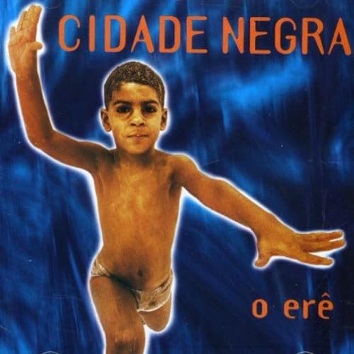 O Ere [Audio CD] Cidade Negra