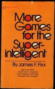 More Games for the Super Intelligent [Paperback] Fixx, James F. by null