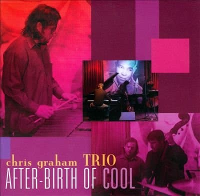 After-Birth Of Cool [Audio CD] Chris Graham Trio by null