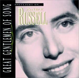 Spotlight on Andy Russell (Great Gentlemen of Song) [Audio CD] Russell, Andy by null