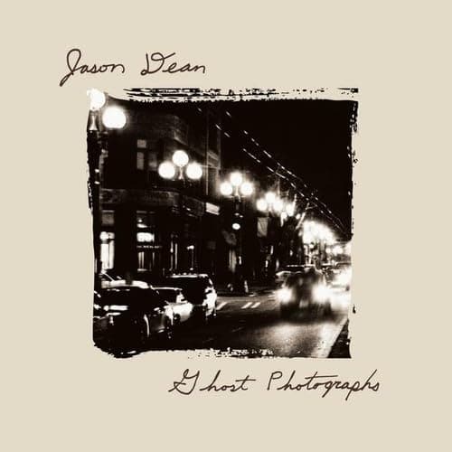 Ghost Photographs [Audio CD] Jason Dean by null