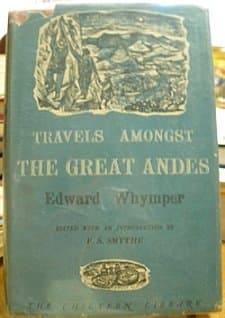 Travels Amongst the Great Andes [Hardcover] Edward Whymper by null