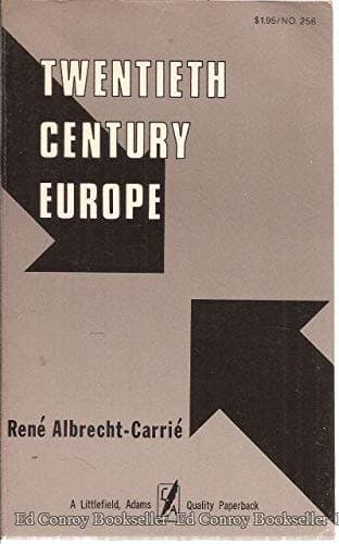 Twentieth-century Europe (A Littlefield, Adams quality paperback, no. 256) Albrecht-Carrie?, Rene? by null