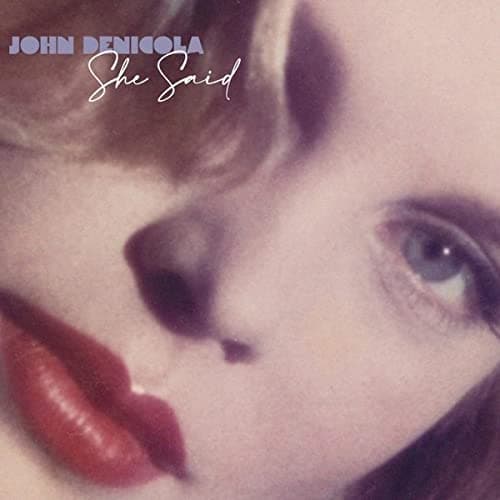 She Said [Audio CD] John DeNicola by null
