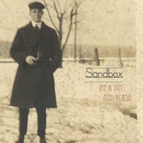 Me & Him and Horse [Audio CD] Sandbox by null