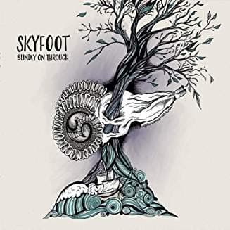 Blindly on Through [Audio CD] Skyfoot