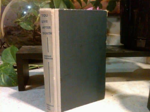 You Live After Death [Hardcover] Sherman, Harold by null