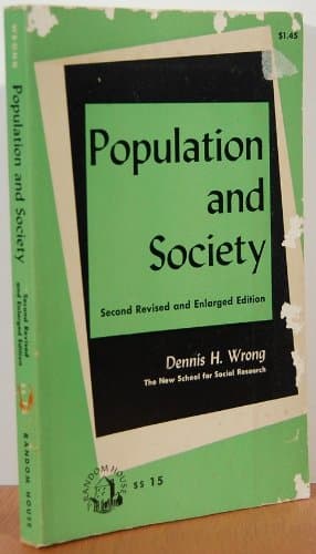 Population and Society, 2nd Revised and Enlarged Edition [Mass Market Paperback] Dennis H. Wrong by null