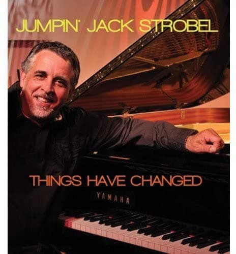 Things Have Changed [Audio CD] Jumpin' Jack Strobel by null