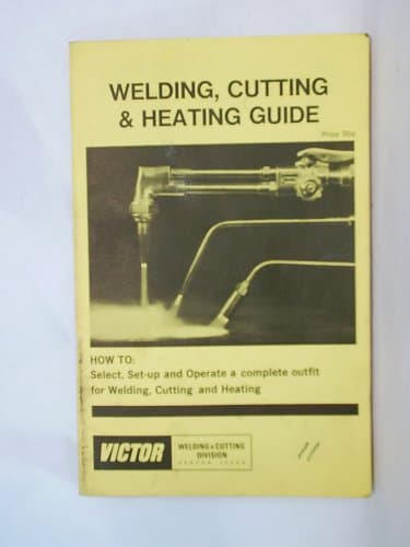 Welding, Cutting & Heating Guide [Paperback] Victor Equipment Company by null