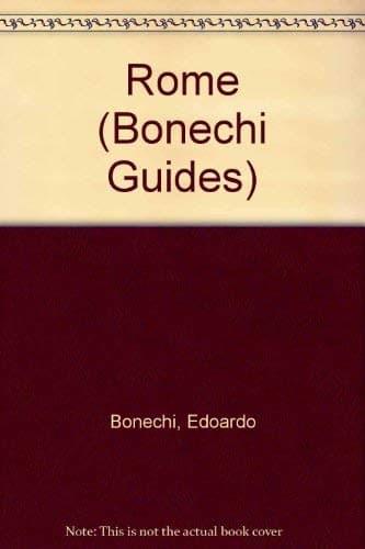 Rome (Bonechi Guides) Bonechi, Edoardo by null